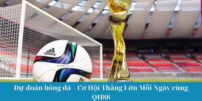 Dự đoán bóng đá